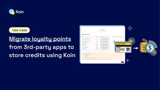 Koin migrate loyalty points to store credit