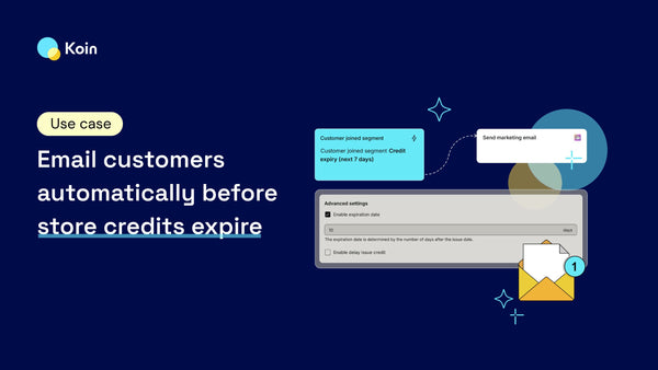 Email customers automatically before store credits expire